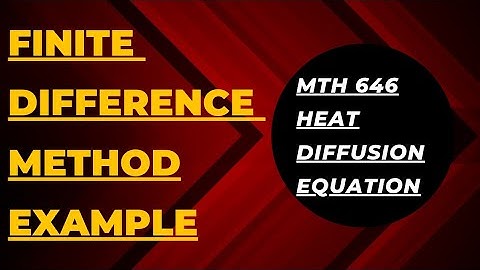 mth646 midterm | finite difference method | FDM