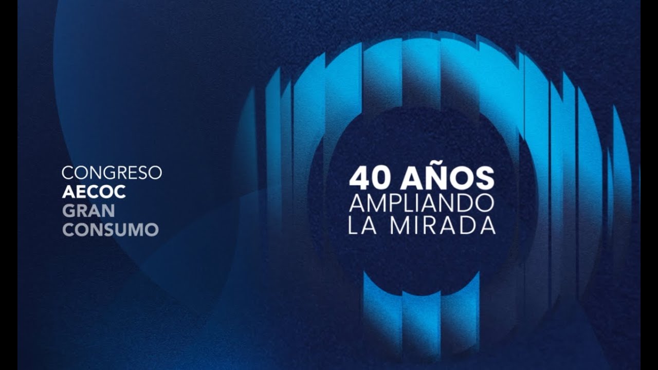 40º Congreso AECOC Gran Consumo