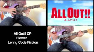 [TABS] All Out!! OP - 「Flower」 Guitar Cover