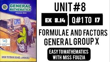 sindh text book Unit 8 ex 8.14 chapter formulae and factors Q 1 to 17 general x class