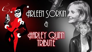 Arleen Sorkin & Harley Quinn Tribute (w/ Interviews)