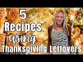 5 Thanksgiving Leftover Recipes you will love! | Molly Purcell