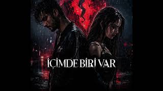  💔 İÇİMDE BİRİ VAR 💔