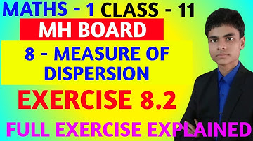 Exercise 8.2 | 8 - Measure of Dispersion | Class - 11 | MH Board | Full exercise explained | Maths 1