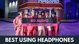 BTS - Boy With Luv feat. Halsey (8D Audio)