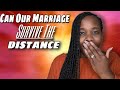 Will our marriage survive the distance?