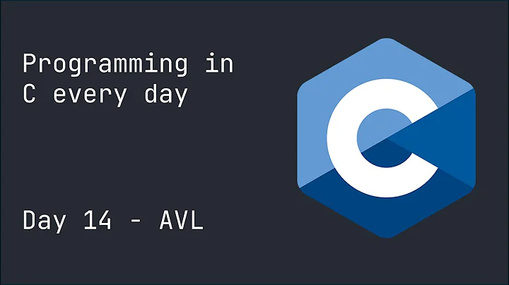Programming in C every day until I get a girlfriend - Day 14: AVL