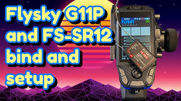 Flysky G11P and FS-SR12 12ch receiver bind and set up