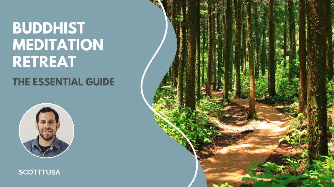 Buddhist Meditation Retreat: The Essential Guide