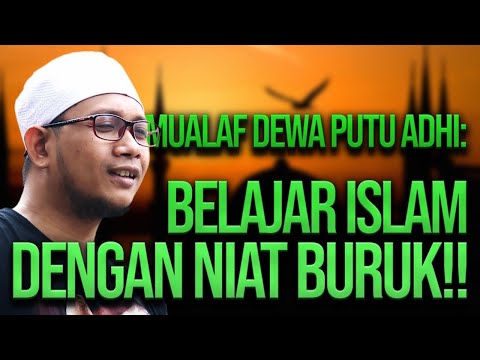 SAYA BELAJAR ISLAM DENGAN NIAT BURUK! | DEWA PUTU ADHI VS REFLY HARUN!!