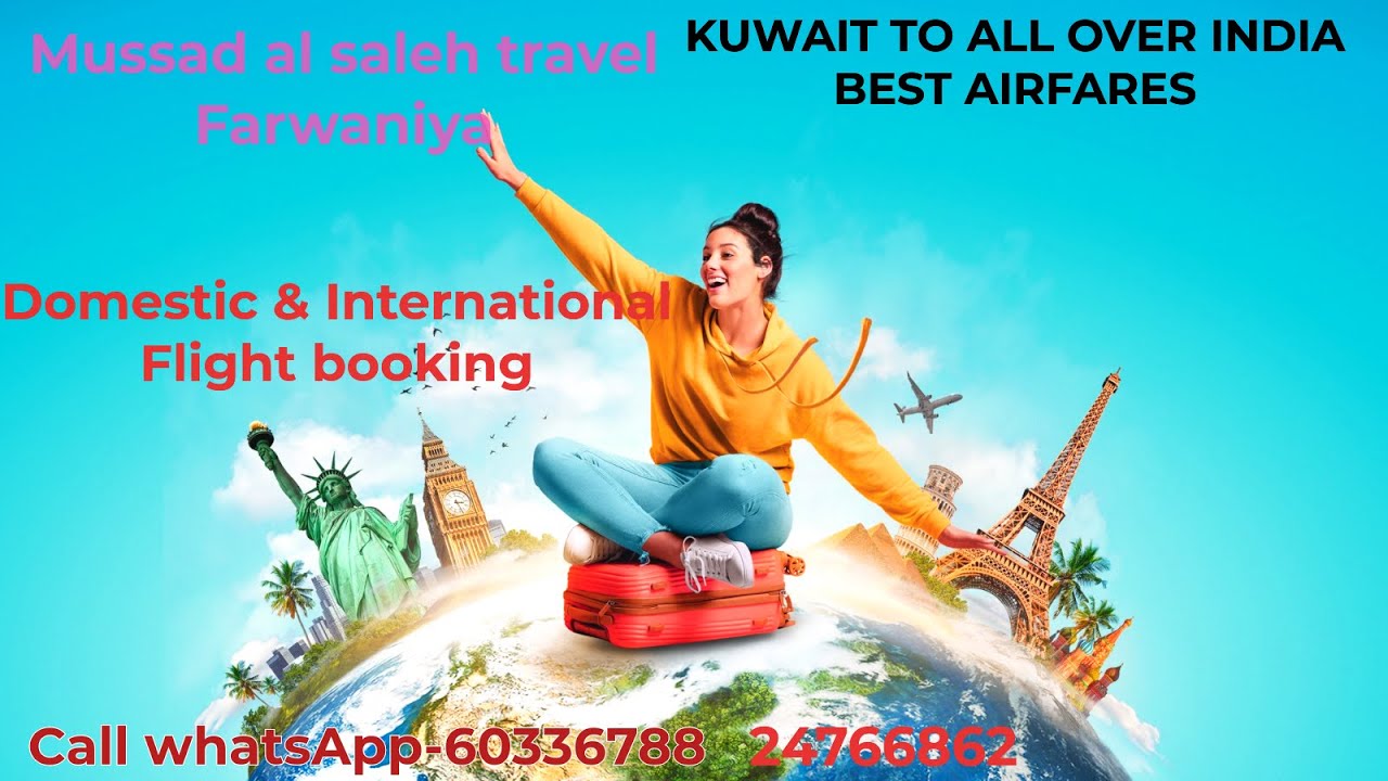 kuwait to India Flight Tickets Airfares All over world best price