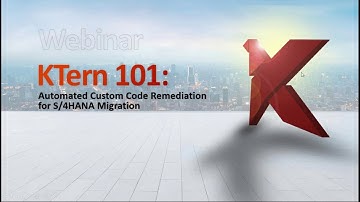 KTern 101: Automated Custom Code Management for S/4HANA Migration