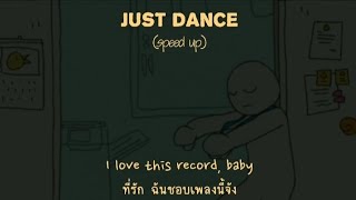 [Thaisub/ซับไทย] Just Dance (Speed Up) - Lady Gaga ft. Colby O'Donis