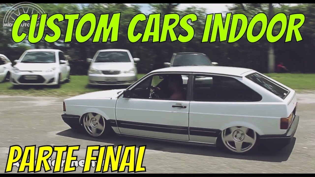 CUSTOM CARS INDOOR PT. FINAL | 10DEZ2017 | Mídia Auto