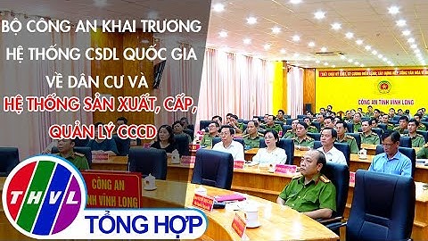 Bộ Công an khai trương hệ thống CSDL quốc gia về dân cư và hệ thống sản xuất, cấp, quản lý CCCD