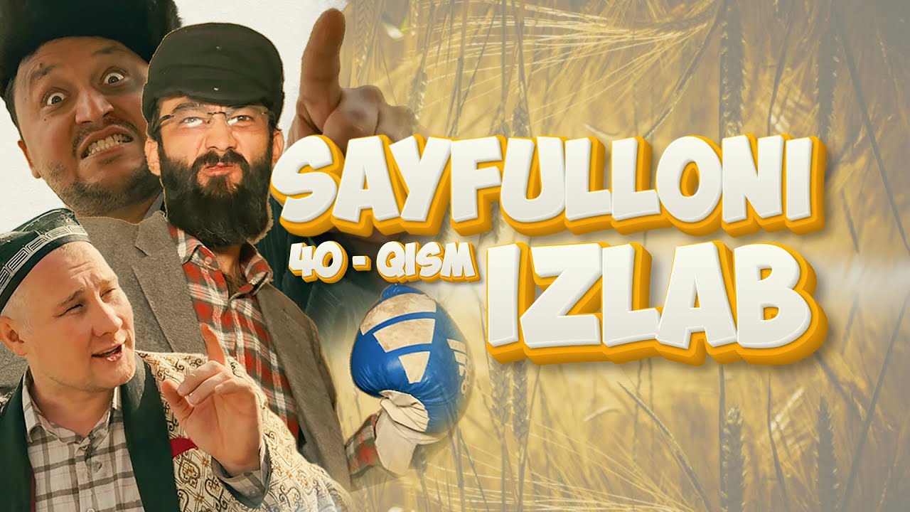 Sayfulloni Izlab 40  QISM