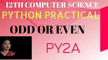PY 2a ODD OR EVEN || 12th COMPUTER SCIENCE PYTHON PRACTICALS || TNHSC