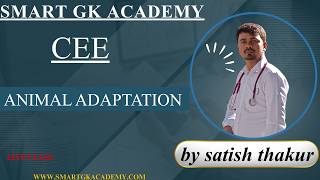 CEE || ANIMAL ADAPTATION || LIVE Class ||by satish thakur