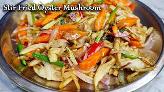 Stir-fried oyster mushrooms | Oyster Mushroom Recipe - Indian Style | How To Make Oyster Mushroom