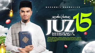 Tilawah Menyentuh Hati Juz 15  Muzammil Hasballah