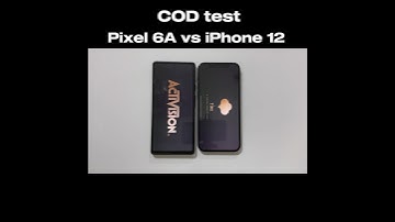 Pixel 6A vs IPhone 12 - CALL OF DUTY TEST