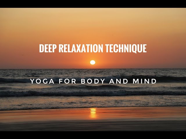 Deep Relaxation Techniques