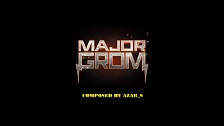 MAJOR GROM | МАЙОР ГРОМ  (2021)  [ Soundtrack ] HQ\HD