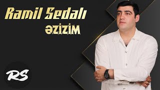 Ramil Sedali - Ezizim (SOLO) 2022