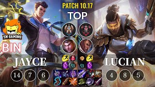 SN Bin Jayce vs Lucian Top - KR Patch 10.17