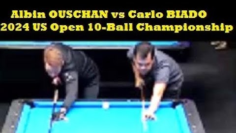 Carlo BIADO vs Albin OUSCHAN   2024 US OPEN 10 BALL CHAMPIONSHIP   GRIFF