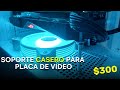 Soporte para GPU a SOLO $300 pesos