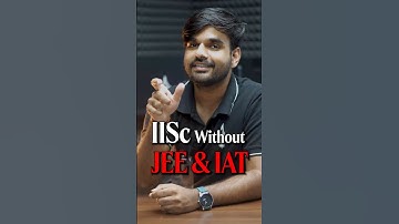 Get Into IISc Without JEE or IAT  🔥