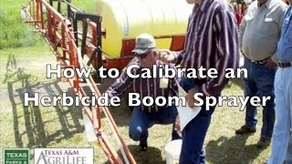 How to Calibrate an Herbicide Boom Sprayer