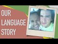 Our Language Story (In Portuguese with subtitles)