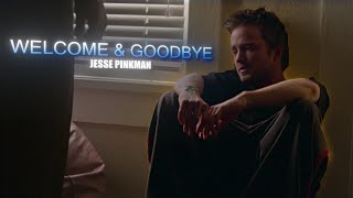 Welcome & Goodbyejesse Pinkmanedit