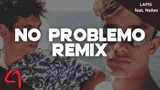 LAPIS - No Problemo (remix by LAPIS)