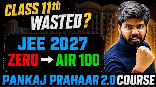 JEE 2027 : 11th Wasted to IIT Roadmap 😎| Get AIR 100 in JEE 2027 🔥| Best BATCH 💪🏻💯| eSaral 