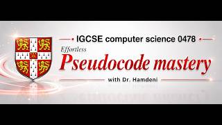 IGCSE Computer Science 0478: Pseudocode Mastery for Paper 2