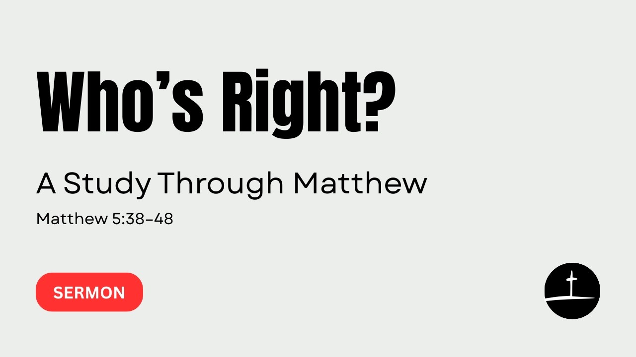 Culture Says Destroy Them. Jesus Says Love Them? |  Matthew 5:38–48