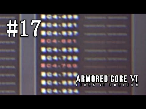 【#17】ははーん、さてはお前イグアスだな？【アーマード・コア６/ARMORED CORE VI FIRES OF RUBICON】