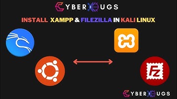 How To Install  Xampp In Kali Linux | Install Filezilla In Kali Linux | In Hindi | CyberBugs