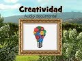 CREATIVIDAD. Audio documental.