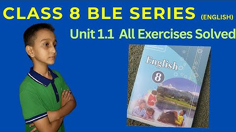 Class 8 English | Unit 1 - A Tour to the Central Zoo | All Exercise + Grammar | BLE Preparation
