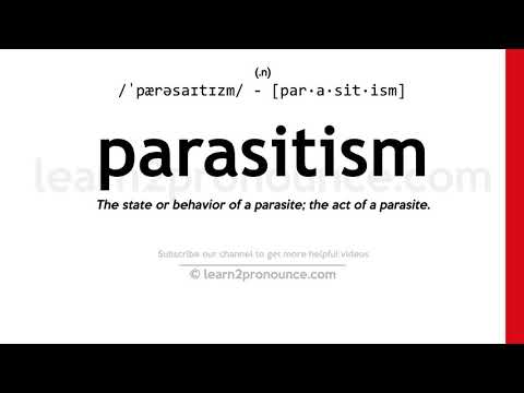 Pronunciation of Parasitism | Definition of Parasitism