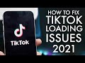 How To Fix TikTok Not Working / Loading! (2021)