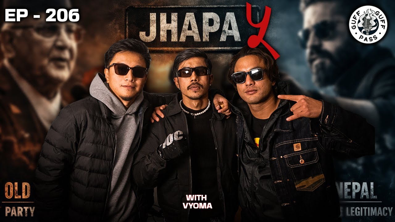 Jhapa-5, Hip Hop culture, Nepal Politics, Balen dai next W/ Vyoma | Guff Guff Pass | EPISODE 206
