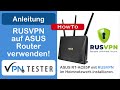 RUSVPN auf einem ASUS Router einrichten. (Anleitung &amp; Tipps für VPN am Router zu Hause)