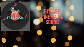 Please Please|Inspirational free background music