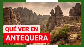 GUÍA COMPLETA ▶ Qué ver en la CIUDAD de ANTEQUERA (ESPAÑA) 🇪🇸 🌏 Turismo y viajes a ANDALUCÍA