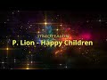 P. Lion - Happy Children (Flemming Dalum Remix)